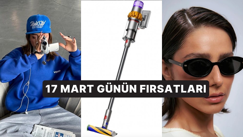 Bugün İndirimde Neler Var? 17 Mart 2026 Günün Fırsatları