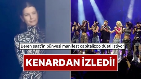 Manifest ve Kenan Doğulu’nun “Çakkıdı” Performansını Kenardan İzleyen Beren Saat Goygoy Çıkardı!