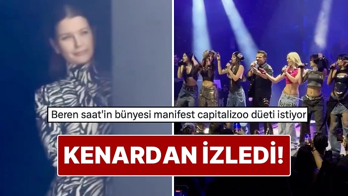 Manifest ve Kenan Doğulu’nun “Çakkıdı” Performansını Kenardan İzleyen Beren Saat Goygoy Çıkardı!