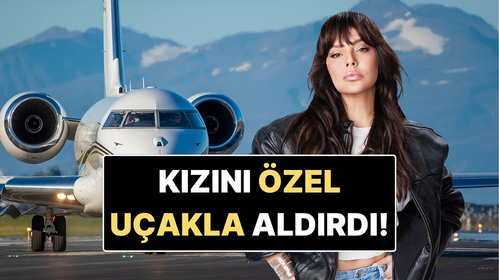 Ebru Gündeş’in Kızı Alara İçin Özel Uçak Gönderdiği İddia Edildi!