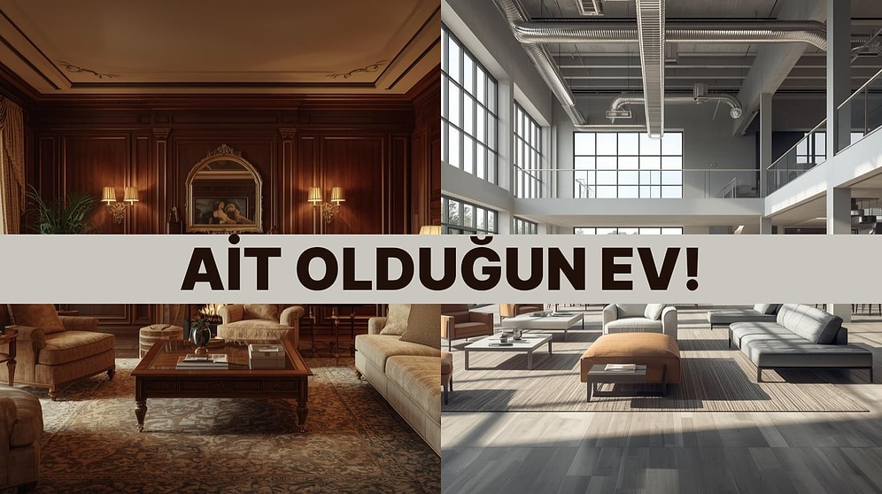 Burcuna Göre Seni Yansıtan Ev Hangisi?