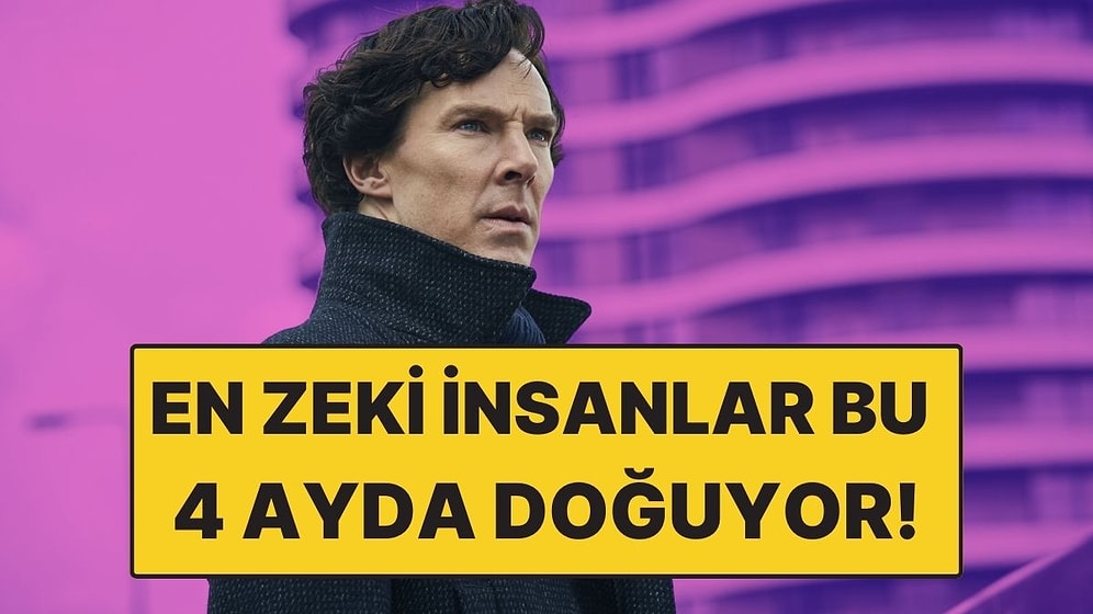 Astrolojiye Göre En Zeki İnsanların Doğduğu Aylar!