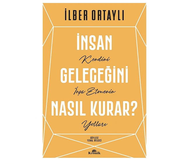 Zihninizde bir dünya inşa edin: İnsan Geleceğini Nasıl Kurar?