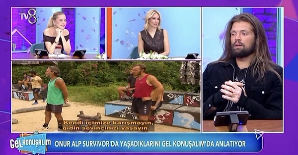 Survivor'dan elenen Onur Alp, Gel Konuşalım'da yarışmaya dair açıklamalarda bulundu.