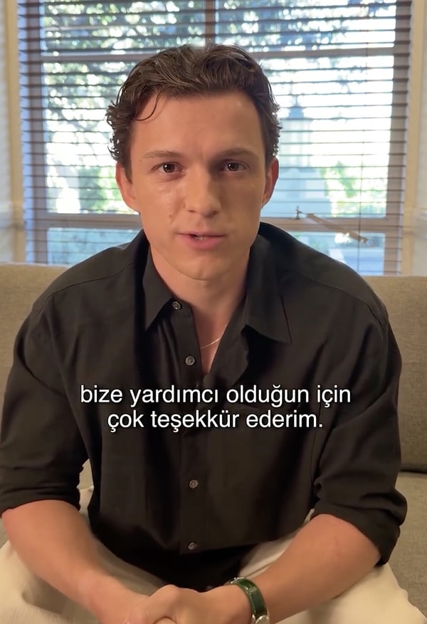 Videoda Tom Holland’ın Burak'a minnettar bir şekilde doğrudan hitap ettiği görülüyor.