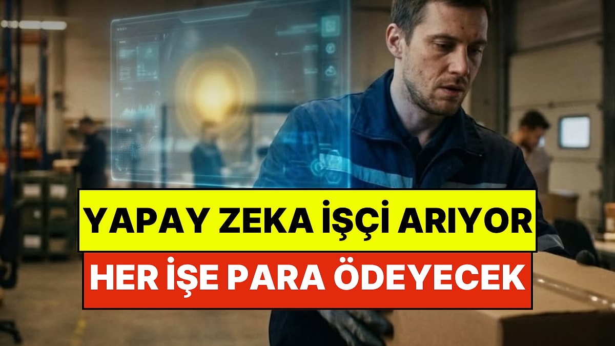 İşler Tersine Döndü: Yapay Zeka, Artık İnsanlara Para Karşılığı İş Yaptıracak!