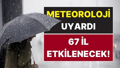Meteoroloji Uyardı: 23 Mart Pazartesi Günü Tam 67 İlde Sağanak Yağış Bekleniyor!
