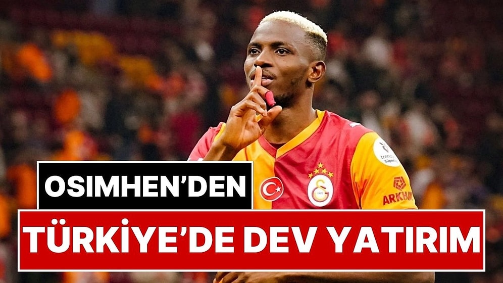 Osimhen’den Türkiye’de Dev Yatırım: Tarihi Satın Alma İçin Düğmeye Basıldı! Kulüp Patronu Oluyor