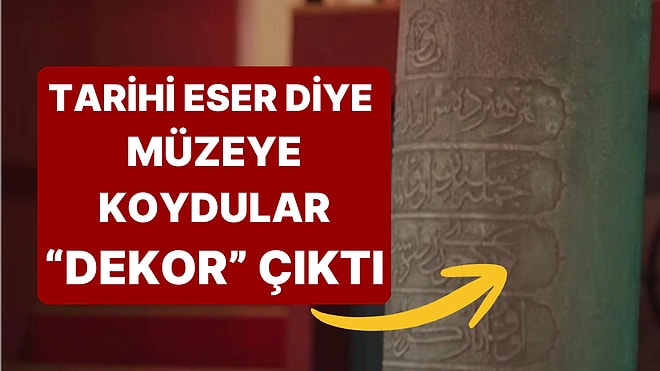 Bir Dizide Kullanılan Dekor "Tarihi Eser" Sanılıp Tescillenmiş, Müzeye Kaldırılmış!