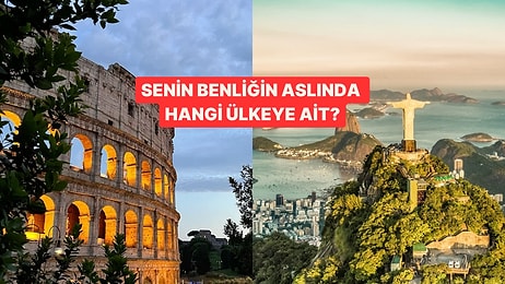 Senin Benliğin Aslında Hangi Ülkeye Ait?