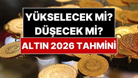 Altın Yükselecek mi Düşecek mi? Dünyanın Dev Bankaları Altın Fiyat Tahminini Açıkladı