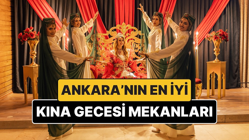 Ankara'nın En İyi Kına Mekanları - Güncel Liste 2026
