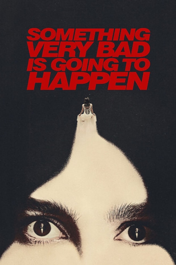 Something Very Bad Is Going to Happen Posteri