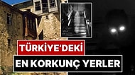 Türkiye’deki Tüyler Ürpertici Hikayeler: Kapısından Girmeye Cesaret Edilemeyen 18 Gizemli Yer