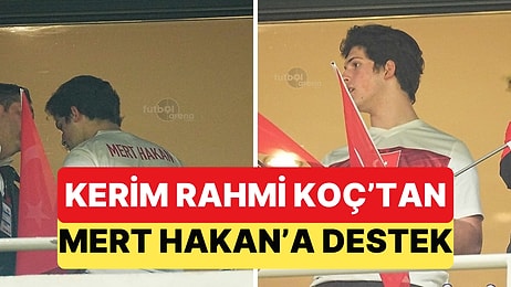 Ali Koç'un Oğlu Kerim Rahmi Koç'tan Mert Hakan'a Milli Maçta Destek Geldi