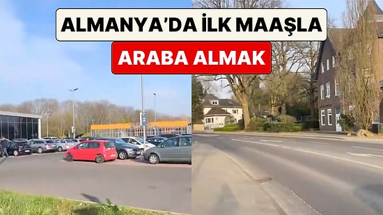 Almanya'ya Taşınan Bir Gurbetçi "İlk Maaşımla Araba Aldım" Diyenlerin Yalan Söylediğini İddia Etti