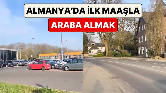 Almanya'ya Taşınan Bir Gurbetçi "İlk Maaşımla Araba Aldım" Diyenlerin Yalan Söylediğini İddia Etti