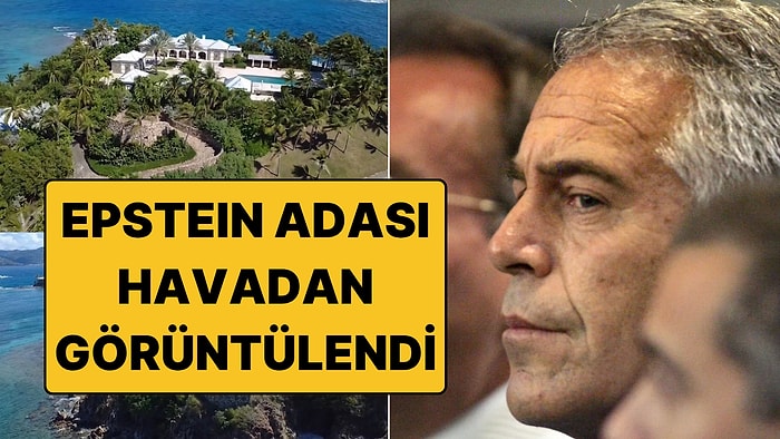 Fatih Koparan, Gizlice Girdiği Epstein Adasını Dronla Havadan Görüntüledi
