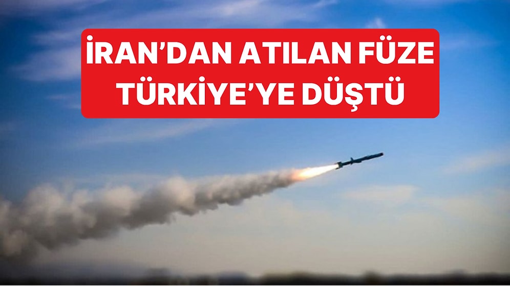 4. Kez İran'dan Atılan Bir Füze Türkiye'ye Düştü: Füze İmha Edildi