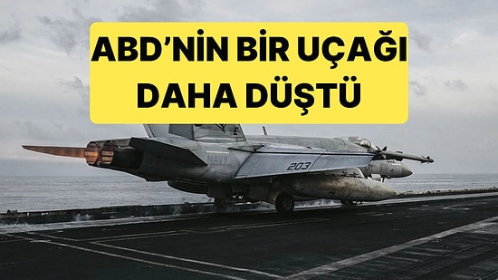 ABD'nin Bir Uçağı Daha Hürmüz Boğazında Düşürüldü