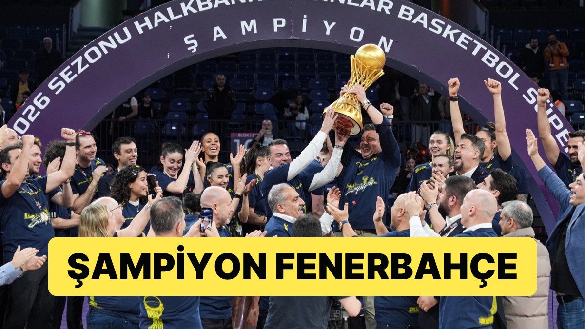 Kadınlar Basketbol Süper Ligi'nde Fenerbahçe 20. Kez Şampiyonluk Sevinci Yaşadı
