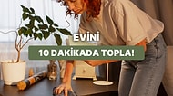 Evini 10 Dakikada Toparlamanı Sağlayacak 10 Pratik Taktik