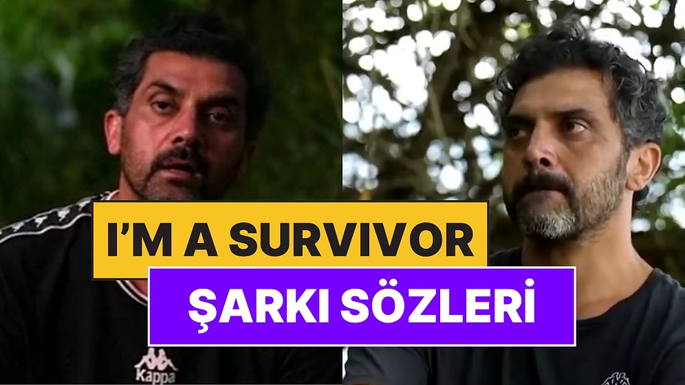 Bayhan Rap Şarkısı I'm a Survivor (Ben Survivor'ım) Şarkı Sözleri