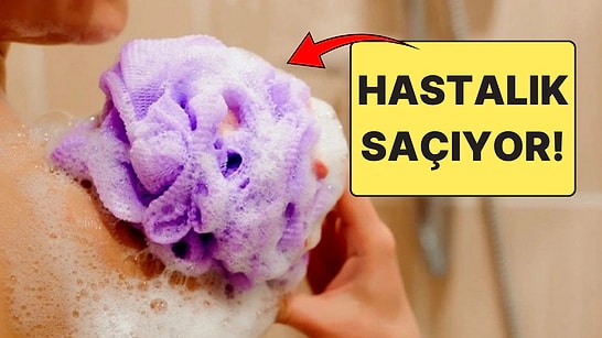 Duş Lifiyle Yıkananlara Uyarı Geldi