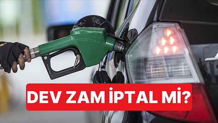 Akaryakıtta Rekor Zam Beklenirken İptal İhtimali Ortaya Çıktı