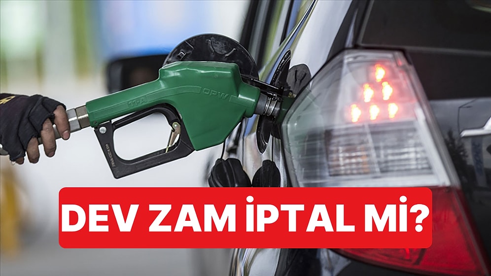 Akaryakıtta Rekor Zam Beklenirken İptal İhtimali Ortaya Çıktı
