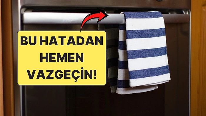 Fırın Kapağına Havlu Asanlar Büyük Hata Yapıyor