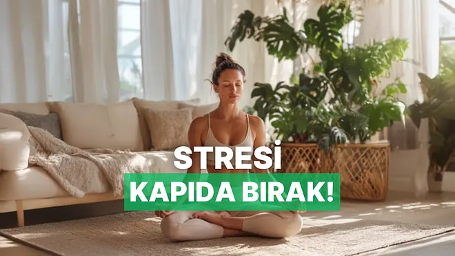 Stresten Uzaklaşıp Evinde Kendi Zen Köşeni Yaratman İçin İlham Verici Fikirler