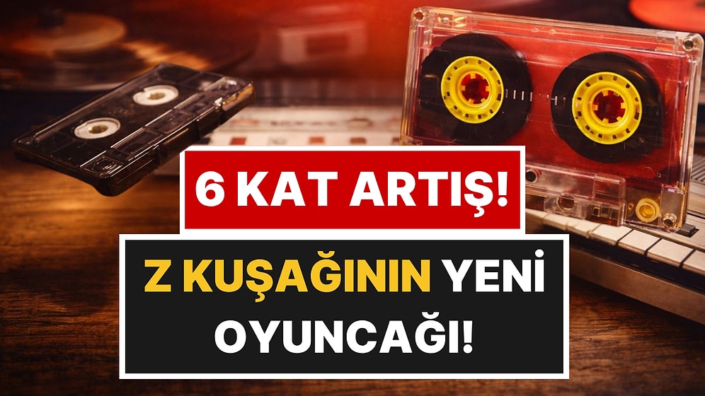 10 Yılda 6 Kat Artış! Kasetler Geri Döndü: 80’lerin Efsanesi Z Kuşağını Esir Aldı