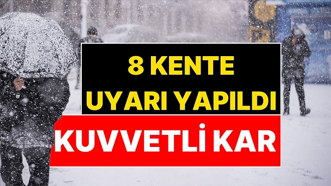 İçişleri Bakanlığı Kentleri Açıkladı: Yarın 8 İli Kuvvetli Kar Yağışı Vuracak