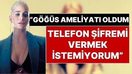 Büşra Pekin’in İfadesi: “Göğüs Ameliyatı Oldum, Fotoğraflarım Var, Telefon Şifremi Vermek İstemiyorum”