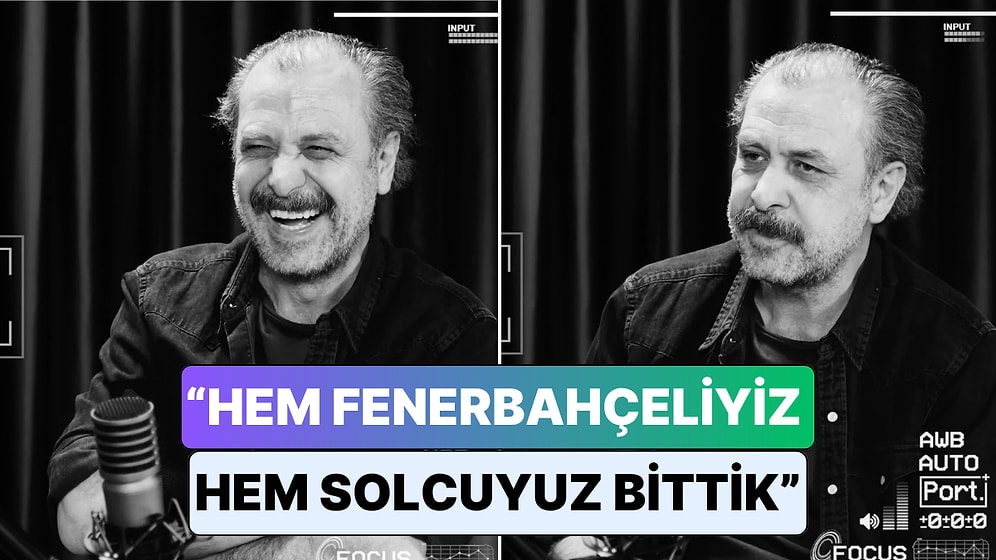 Nejat İşler Türkiye'de Neyi Değiştirmek İsterdiniz Sorusunu Yanıtladı: "Hem Solcu Hem Fenerbahçeliyiz Bittik"