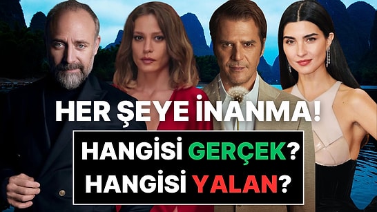 Ünlüler Hakkında 3 Şok Bilgi: 1'i Külliyen Yalan, Bakalım Bulabilecek Misin?