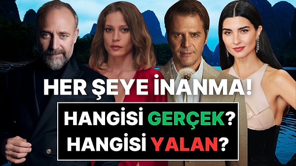 Ünlüler Hakkında 3 Şok Bilgi: 1'i Külliyen Yalan, Bakalım Bulabilecek Misin?