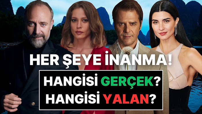 Ünlüler Hakkında 3 Şok Bilgi: 1'i Külliyen Yalan, Bakalım Bulabilecek Misin?