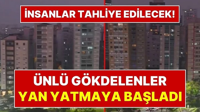 Dünyaca Ünlü Gökdelenler Yan Yatıyor: Sahil Şehrinde Dev Tahliye Kapıda! Hükümet Harekete Geçti