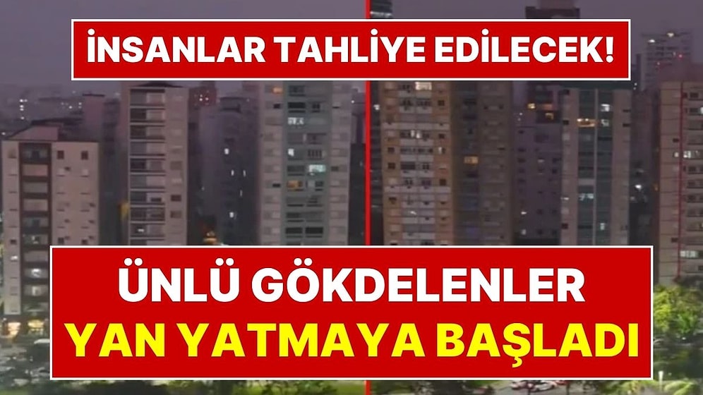 Dünyaca Ünlü Gökdelenler Yan Yatıyor: Sahil Şehrinde Dev Tahliye Kapıda! Hükümet Harekete Geçti