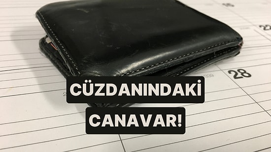 Cüzdanının En Büyük Düşmanı Ne?