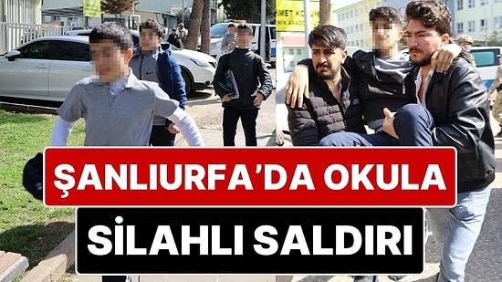 Şanlıurfa'da Bir Okula Giren Saldırgan Ateş Açtı: 16 Kişi Yaralandı!