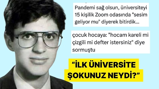 Üniversiteye Gittiklerinde Yaşadıkları Şokları Paylaşarak Güldüren Kişiler