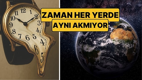 Zaman Aslında Her Yerde Aynı Hızda Akmıyor: Einstein'ın Kanıtlanmış Teorisi