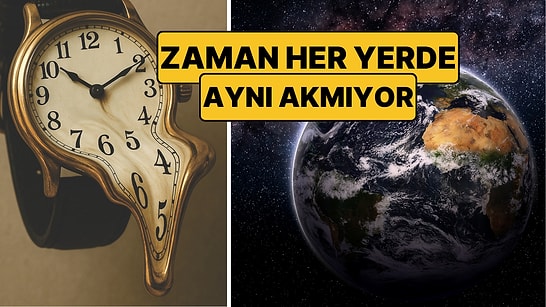 Zaman Aslında Her Yerde Aynı Hızda Akmıyor: Einstein'ın Kanıtlanmış Teorisi