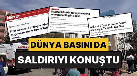 Kahramanmaraş’taki Okul Saldırısı Dünya Basınında da Manşetlere Taşındı