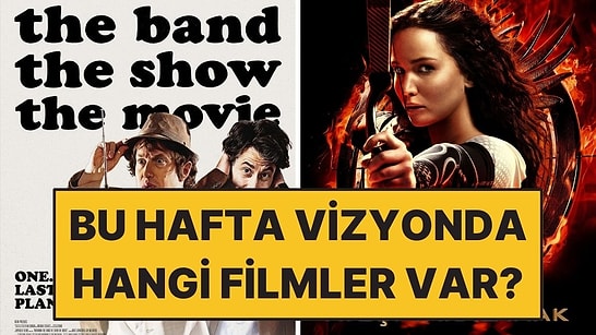 20-26 Nisan Haftasında Kaçırılmaması Gereken Filmler!