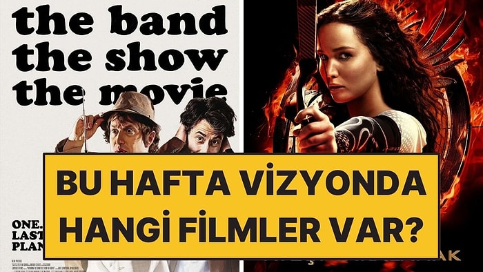 20-26 Nisan Haftasında Kaçırılmaması Gereken Filmler!