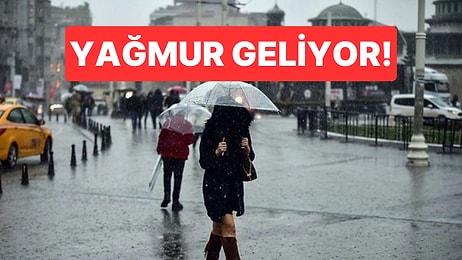 Hafta Sonu Havalar Değişiyor! Sıcaklıklar Düşecek, Yağış Yurt Geneline Yayılacak